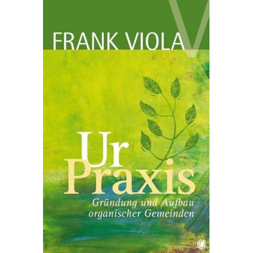 Frank Viola - Ur-Praxis