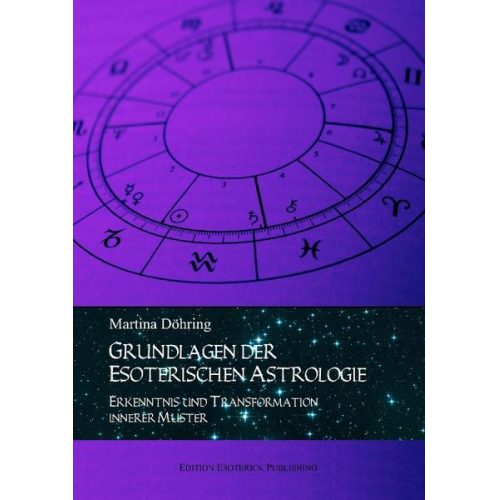 Martina Döhring - Grundlagen der esoterischen Astrologie