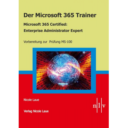 Nicole Laue - Der Microsoft 365 Trainer - Microsoft 365 Certified :Enterprise Administrator Expert