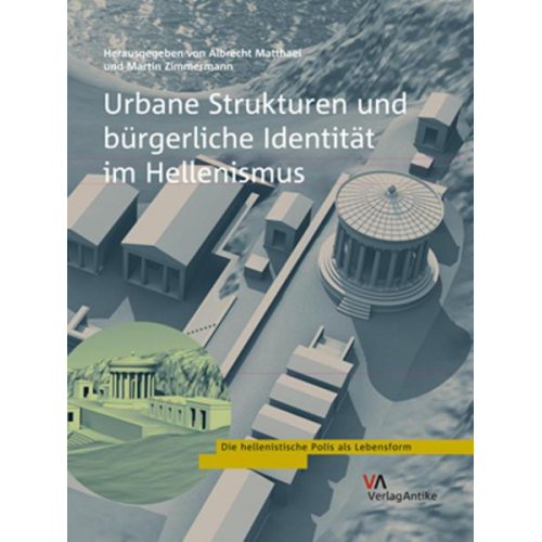 Urbane Strukturen und bürgerliche Identität im Hellenismus