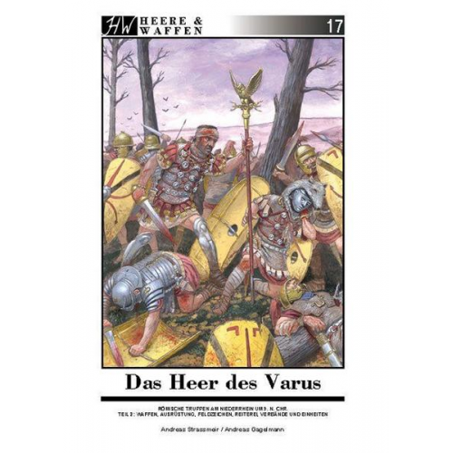 Andreas Strassmeir - Das Heer des Varus