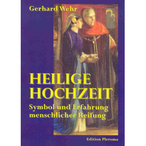 Gerhard Wehr - Heilige Hochzeit