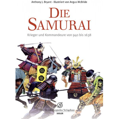 Anthony J. Bryant & Angus McBride - Die Samurai