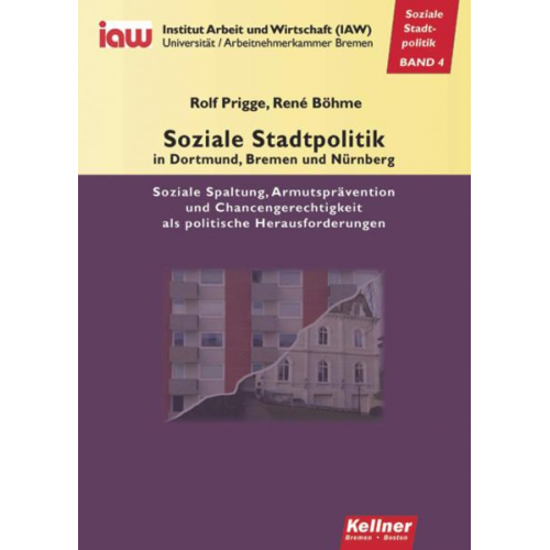 Rolf Prigge & René Böhme - Soziale Stadtpolitik in Dortmund, Bremen und Nürnberg