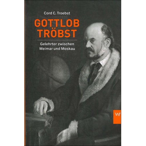 Cord Christian Troebst - Gottlob Tröbst