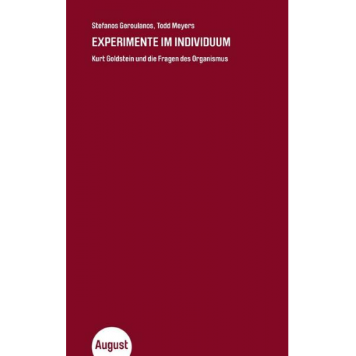 Todd Meyers & Stefanos Geroulanos - Experimente im Individuum