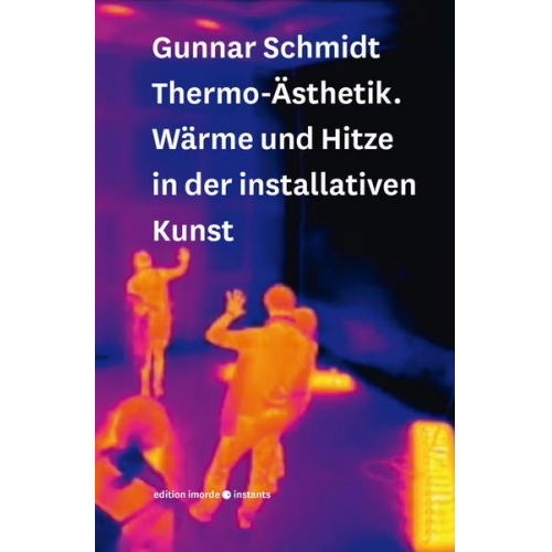 Gunnar Schmidt - Thermo-Ästhetik