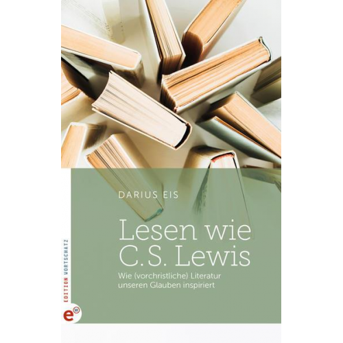 Darius Eis - Lesen wie C. S. Lewis