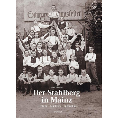 Manfred Göbel - Der Stahlberg in Mainz