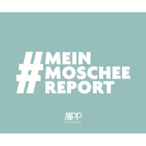 #meinmoscheereport