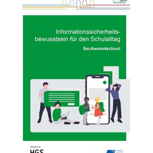 Scholl Margit Christa - Informationssicherheitsbewusstsein für den Schulalltag