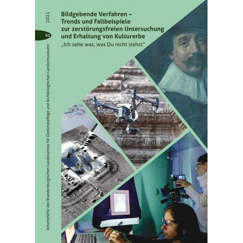 Bildgebende Verfahren – Trends und Fallbeispiele zur zerstörungsfreien Untersuchung und Erhaltung von Kulturerbe