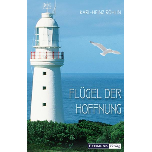 Karl-Heinz Röhlin - Flügel der Hoffnung