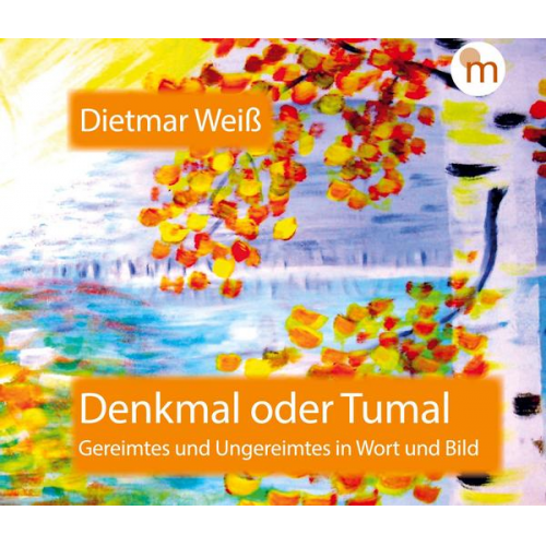 Dietmar Weiss - Denkmal oder Tumal