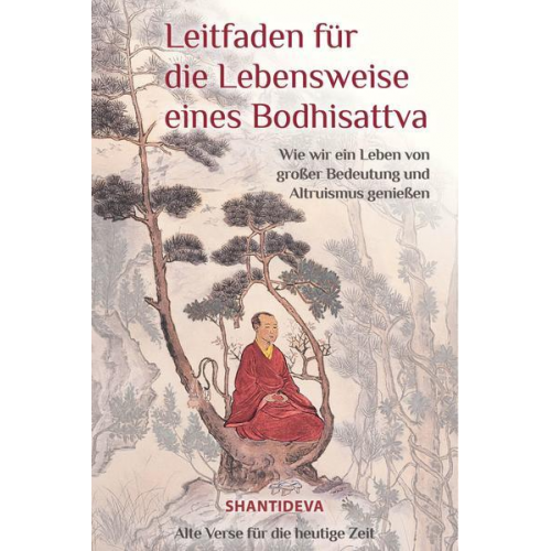 Shantideva - Leitfaden für die Lebensweise eines Bodhisattva