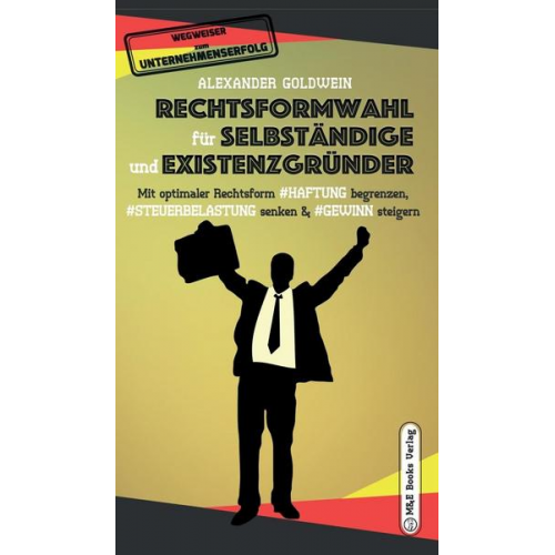 Alexander Goldwein - Rechtsformwahl für Selbständige & Existenzgründer