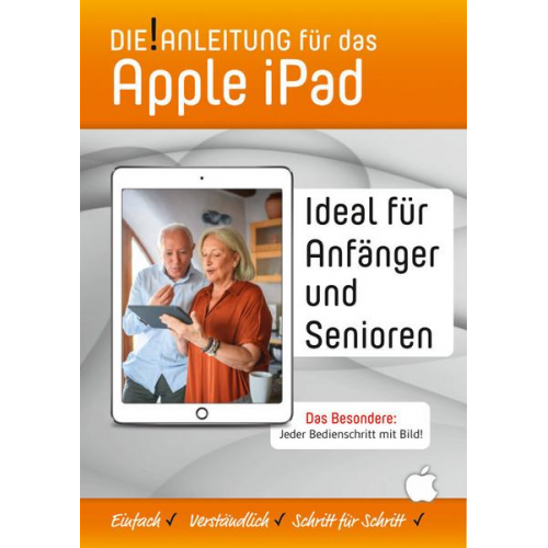 Helmut Oestreich - Die!Anleitung für das iPad – Speziell für Einsteiger und Senioren