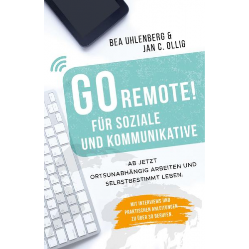 Bea Uhlenberg & Jan C. Ollig - GO REMOTE! Für Soziale und Kommunikative
