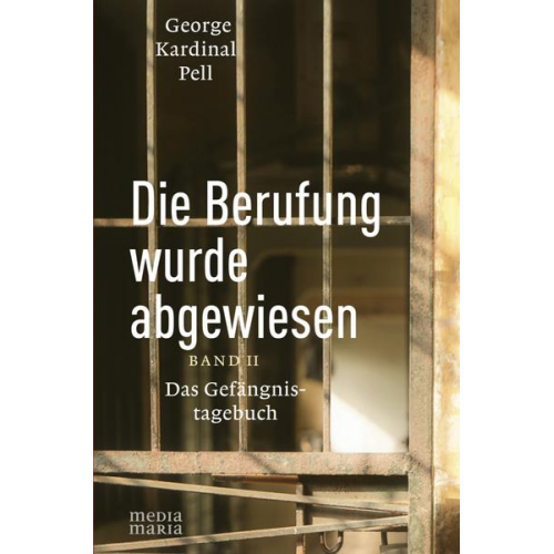 George Kardinal Pell - Die Berufung wurde abgewiesen