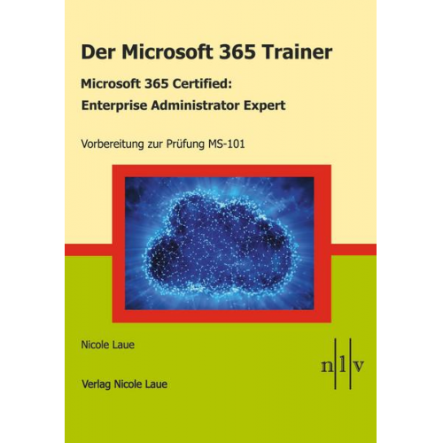 Nicole Laue - Der Microsoft 365 Trainer - Microsoft 365 Certified :Enterprise Administrator Expert