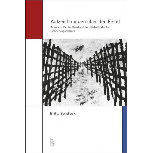 Britta Bendieck - Aufzeichnungen über den Feind