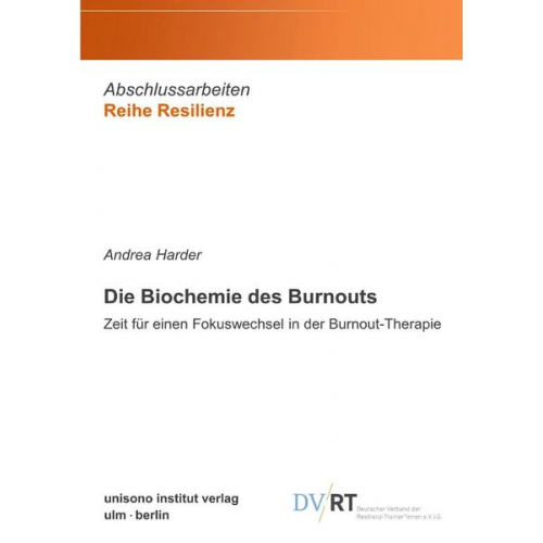 Andrea Harder - Die Biochemie des Burnouts