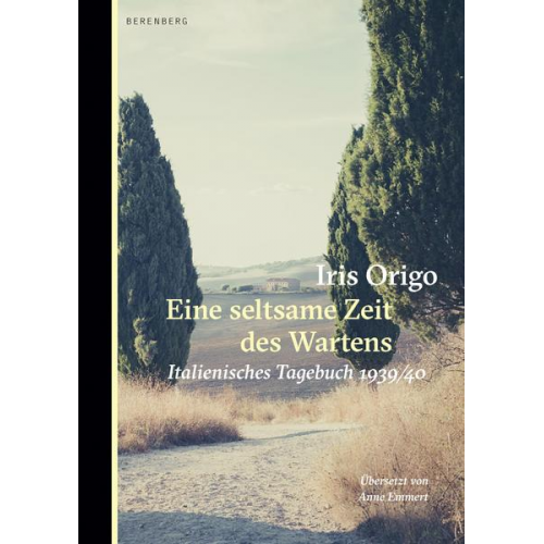 Iris Origo - Eine seltsame Zeit des Wartens