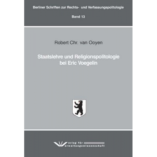 Robert Chr. van Ooyen - Staatslehre und Religionspolitologie bei Eric Voegelin