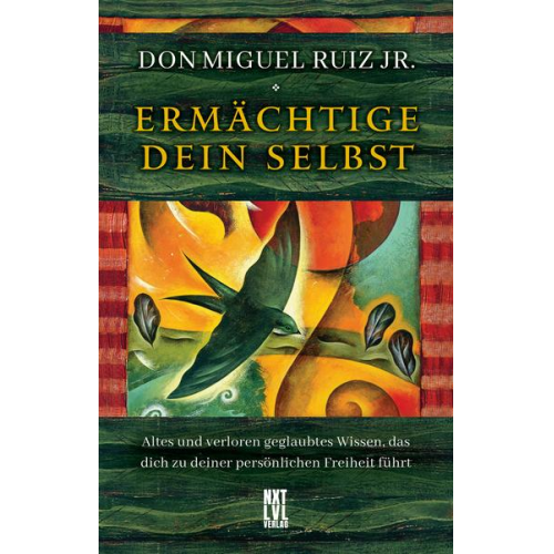 Don Miguel Jr. Ruiz - Ermächtige dein Selbst