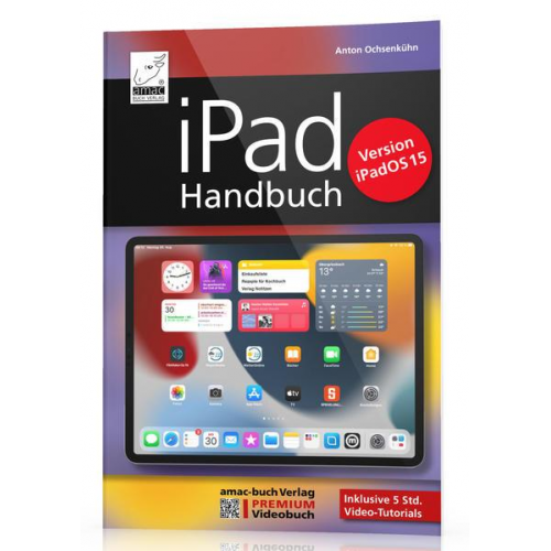 Anton Ochsenkühn - IPad Handbuch für iPadOS 15