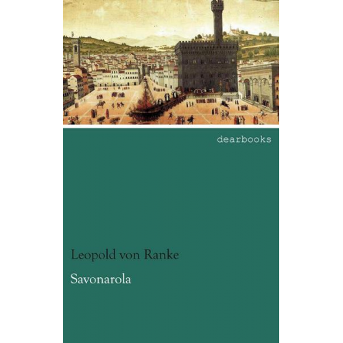 Leopold Ranke - Savonarola