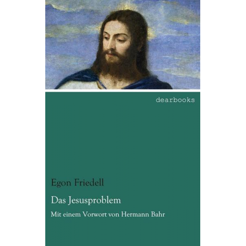 Egon Friedell - Das Jesusproblem