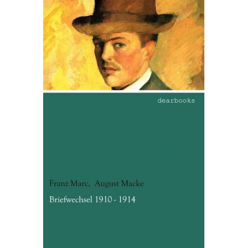 FranzMacke Marc - Briefwechsel 1910 - 1914