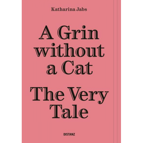 Katharina Jabs - A Grin Without a Cat – The Very Tale