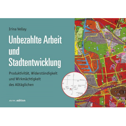 Irina Vellay - Unbezahlte Arbeit und Stadtentwicklung