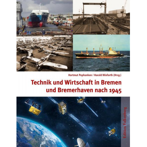 Technik und Wirtschaft in Bremen und Bremerhaven nach 1945