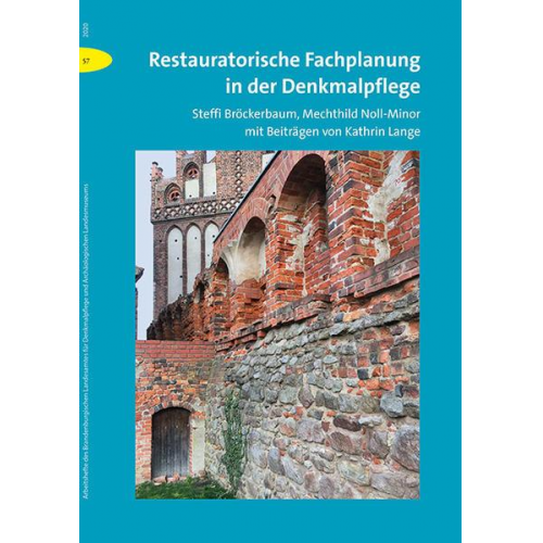 Steffi Bröckerbaum & Mechthild Noll-Minor - Restauratorische Fachplanung in der Denkmalpflege