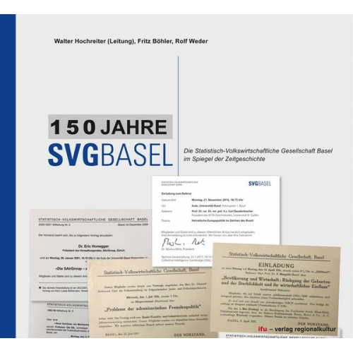 Walter Hochreiter & Fritz Böhler & Rolf Weder - 150 Jahre SVG Basel