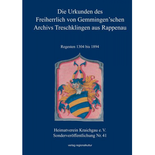 Die Urkunden des Freiherrlich von Gemmingen’schen Archivs Treschklingen aus Rappenau