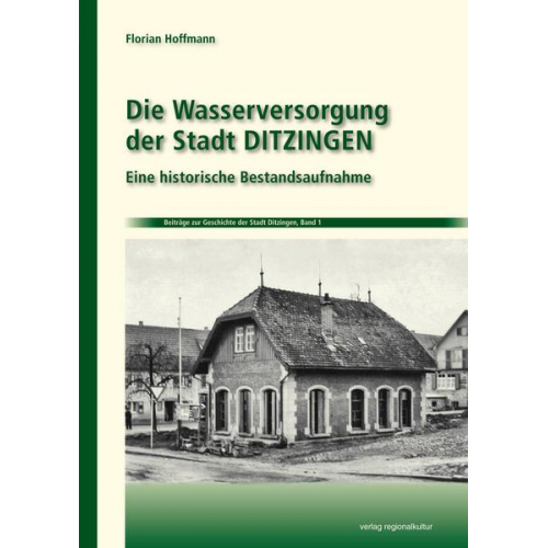 Florian Hoffmann - Die Wasserversorgung der Stadt Ditzingen