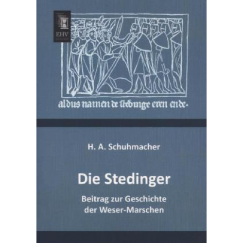 H. A. Schuhmacher - Die Stedinger