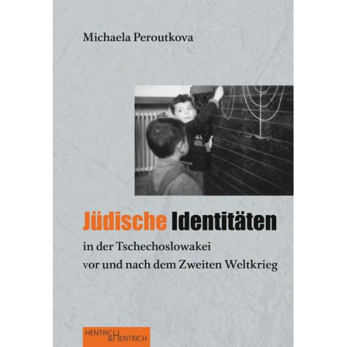 Michaela Peroutkova - Jüdische Identitäten in der Tschechoslowakei vor und nach dem Zweiten Weltkrieg