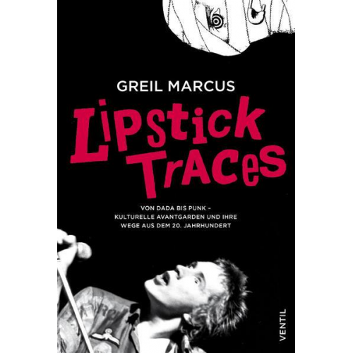 Greil Marcus - Lipstick Traces