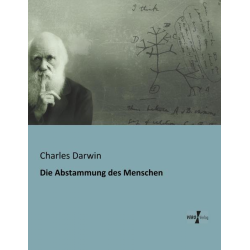 Charles Darwin - Die Abstammung des Menschen