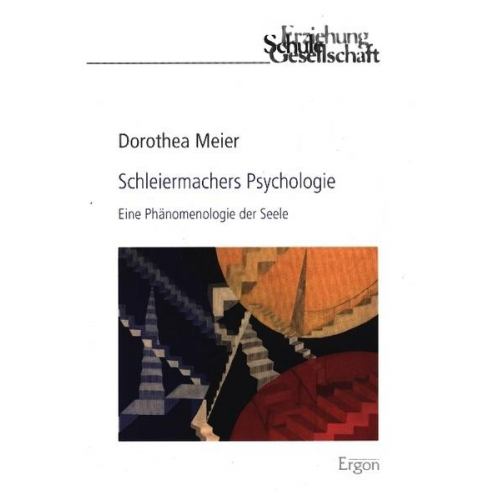 Dorothea Meier - Schleiermachers Psychologie