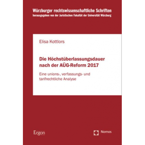 Elisa Kottlors - Die Höchstüberlassungsdauer nach der AÜG-Reform 2017