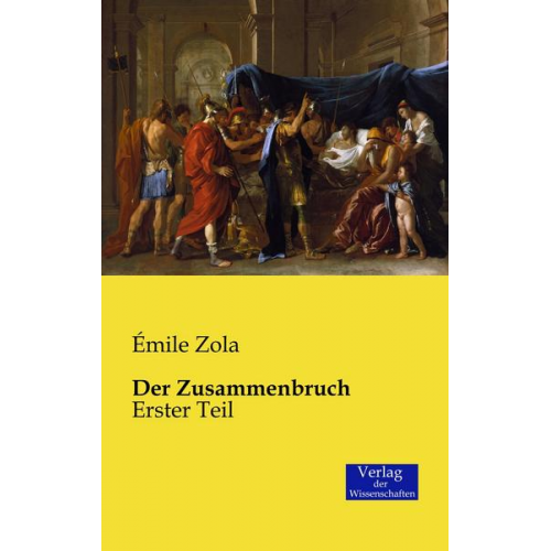 Ã/mile Zola - Der Zusammenbruch