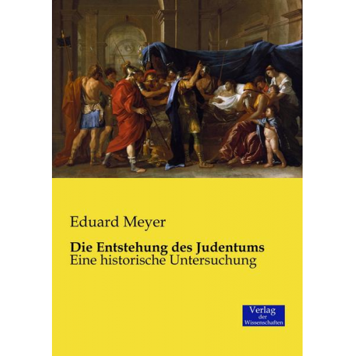 Eduard Meyer - Die Entstehung des Judentums