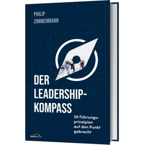 Philip Zimmermann - Der Leadership-Kompass