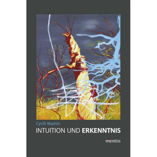 Cyrill Mamin - Intuition und Erkenntnis